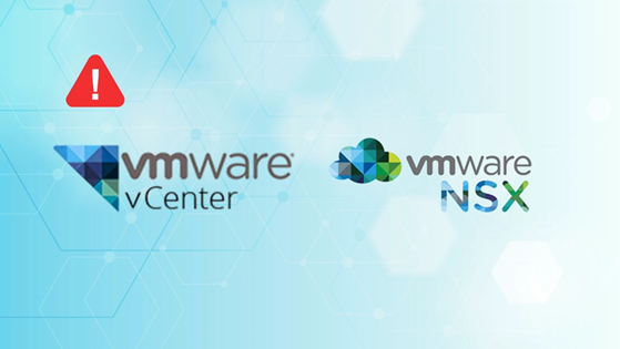ช่องโหว่ร้ายแรง VMware vCenter และ NSX เสี่ยงถูกโจมตีในรูปแบบต่าง ๆ 